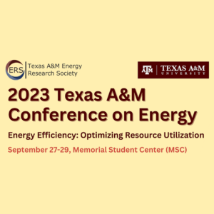 2023 Texas A&M Conference on Energy
