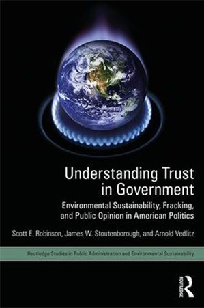 Understanding Public Trust: Environmental Sustainability, Fracking, and Public Opinion in American Politics